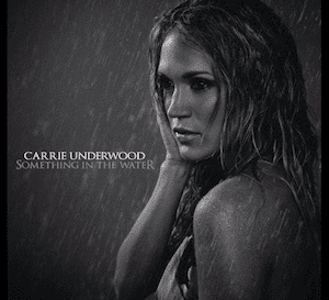 carrie underwood something in the water