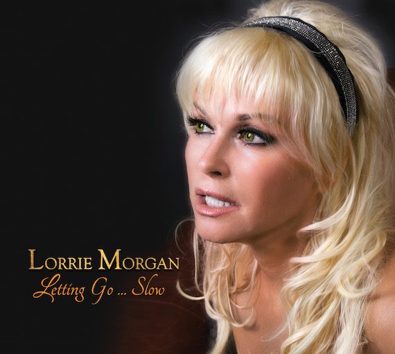 Lorrie Morgan Letting Go Slow