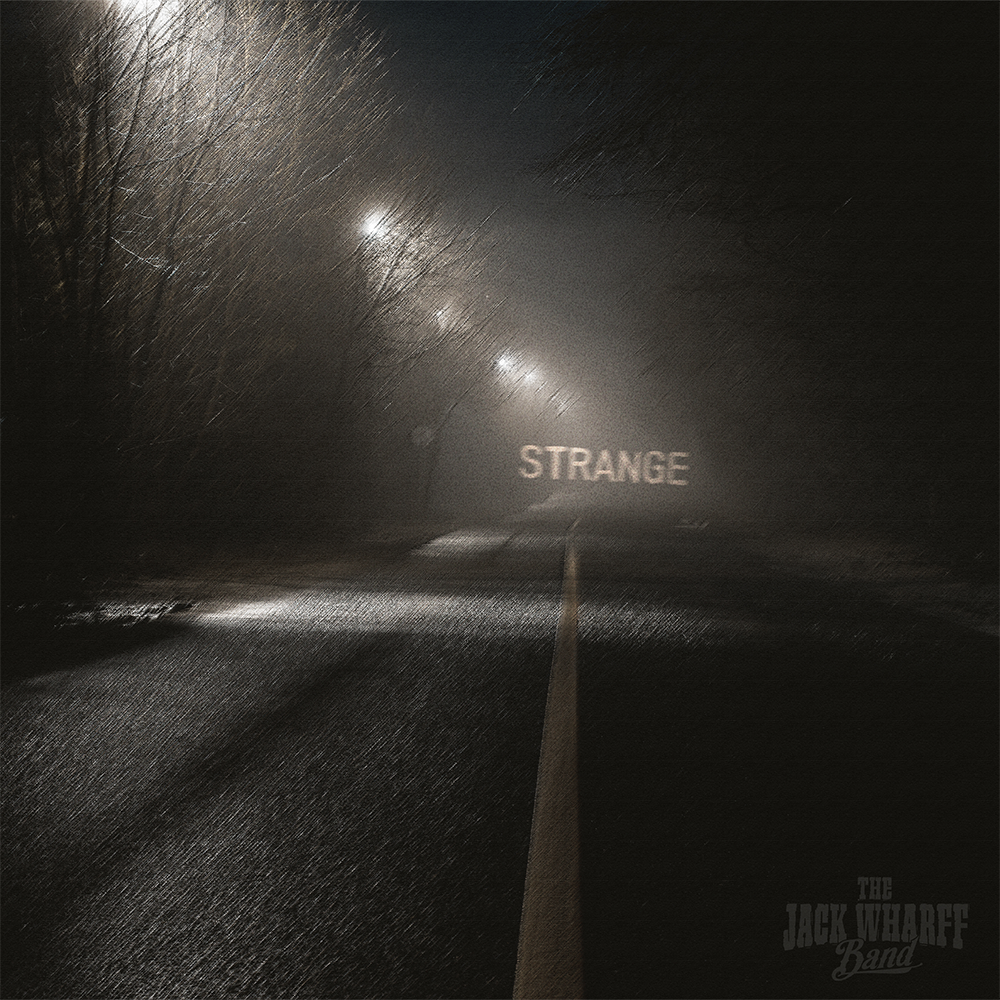 The Jack Wharff Band Slates New EP 'Strange' For March - MusicRow.com